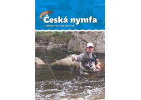 Česká nymfa a příbuzné metody lovu ryb Česká nymfa a příbuzné metody lovu ryb