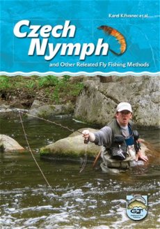 Czech Nymph and Other Related Fly Fishing Methods Czech Nymph and Other Related Fly Fishing Methods