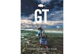 GT - A Flyfisher's Guide To Giant Trevally - Kniha GT - A Flyfisher's Guide To Giant Trevally - Kniha