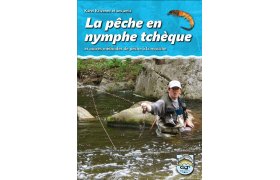 La peche en nymphe Tcheque et autres methodes de peche a la mouche La peche en nymphe Tcheque et autres methodes de peche a la mouche